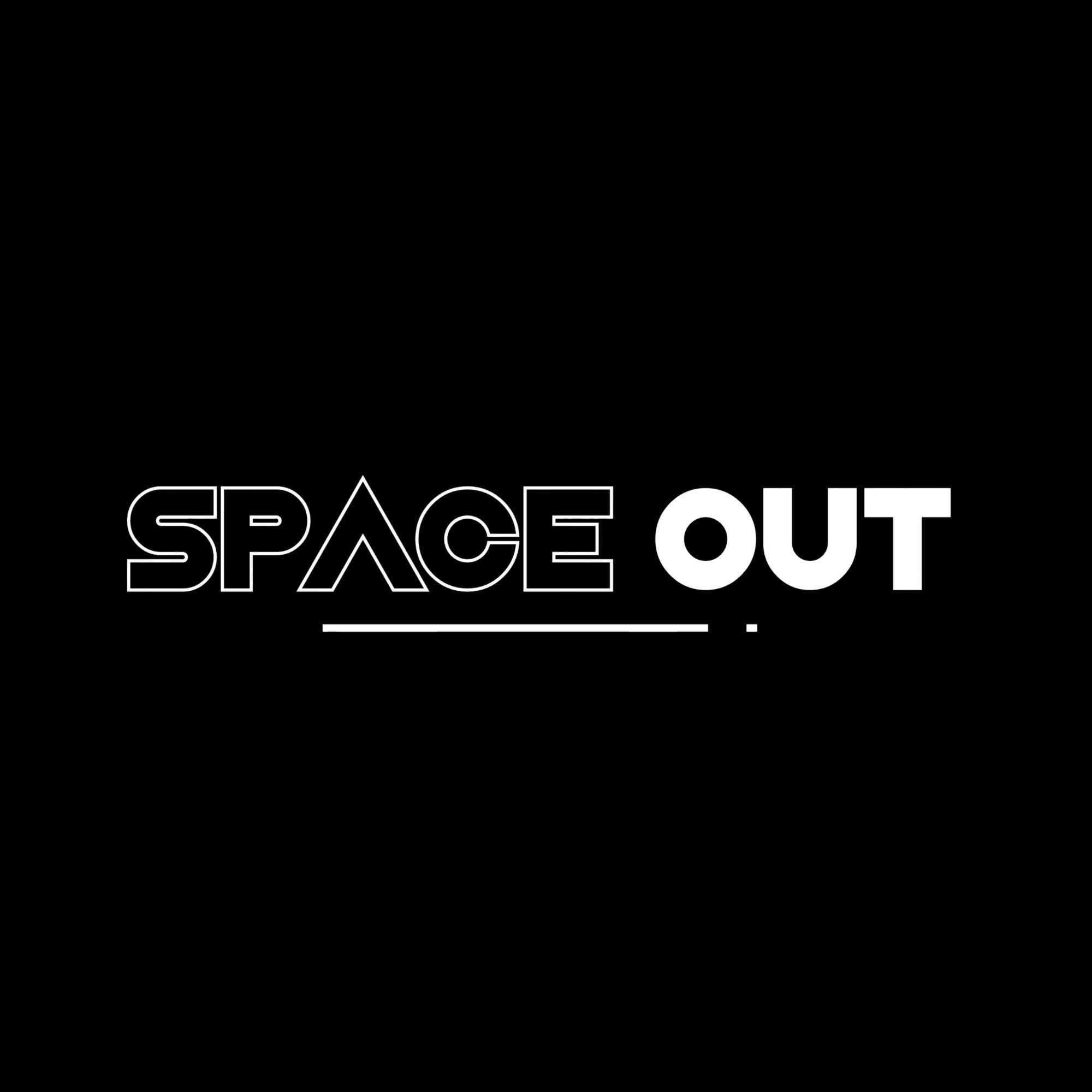 SPACE OUT